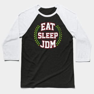 Eat Sleep JDM Baseball T-Shirt